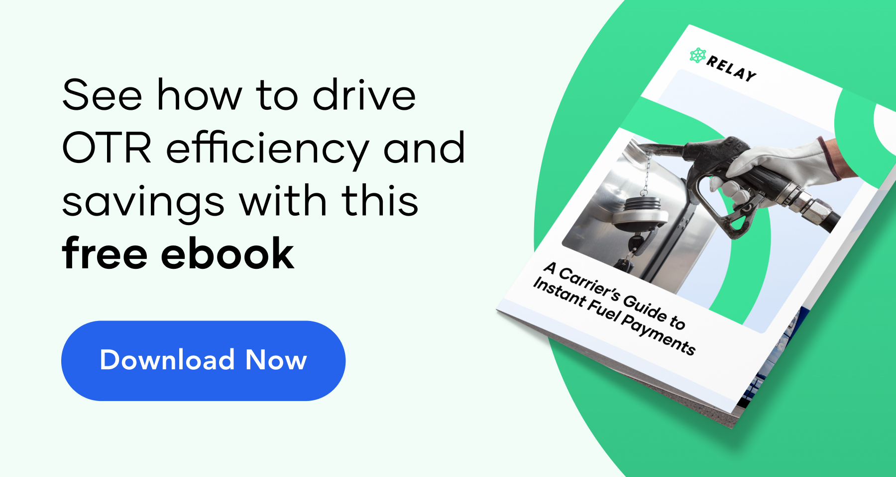 Download the free ebook: A Carrier's Guide to Instant Fuel Payments
