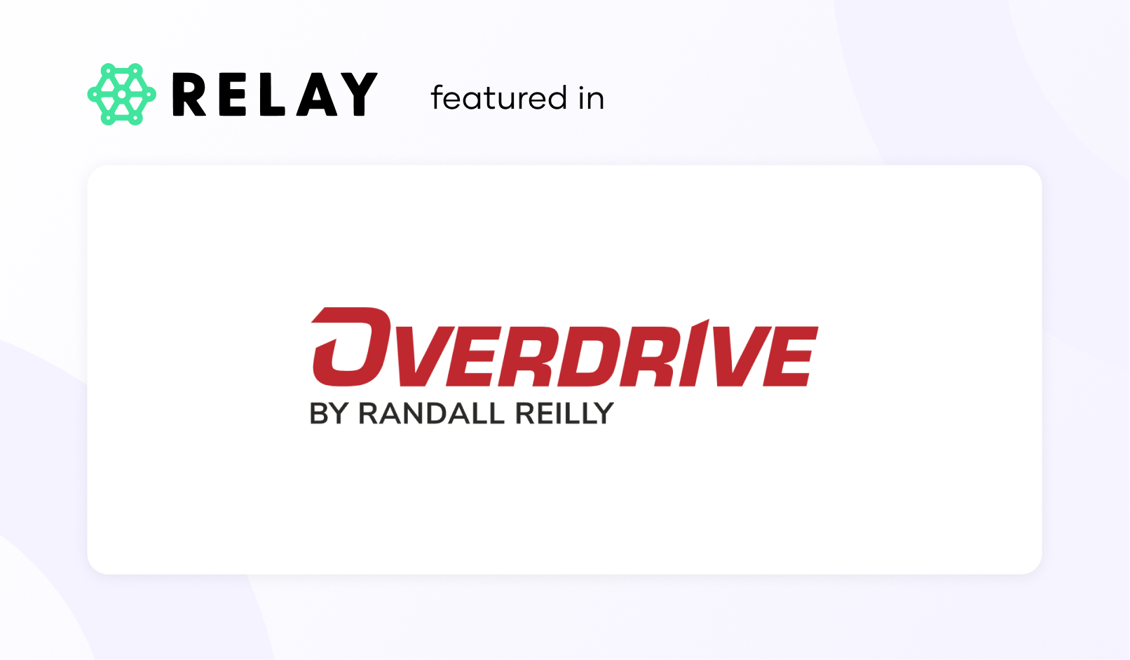 Overdrive talks about the new partnership between Relay and Pilot Company